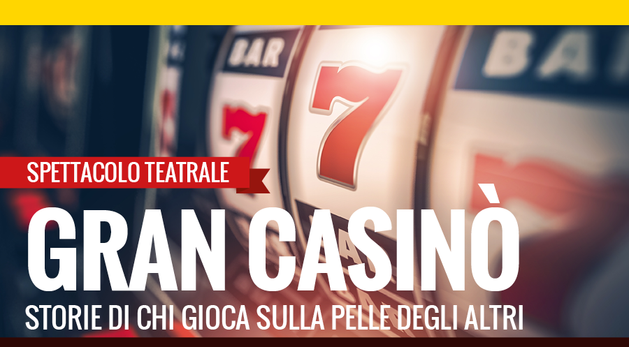 "gran casinò" locandina evento